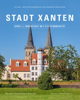 Schiffler / Hoffmann / Pufke |  Stadt Xanten, Band 1 | Innenstadt mit Stiftsimmunität | Buch |  Sack Fachmedien