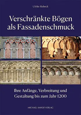 Robeck |  Verschränkte Bögen als Fassadenschmuck | Buch |  Sack Fachmedien