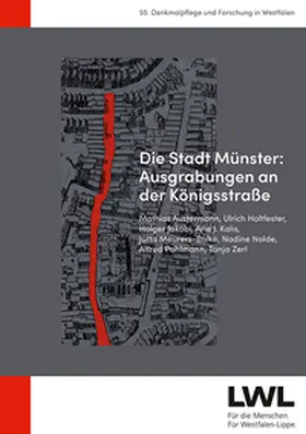 Austermann / LWL-Denkmalpflege / Holtfester |  Die Stadt Münster: Ausgrabungen an der Königsstraße | Buch |  Sack Fachmedien