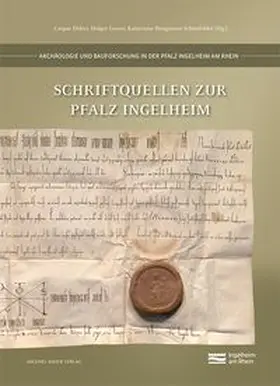 Ehlers / Grewe / Ibragimow-Schönfelder |  Schriftquellen zur Pfalz Ingelheim | Buch |  Sack Fachmedien