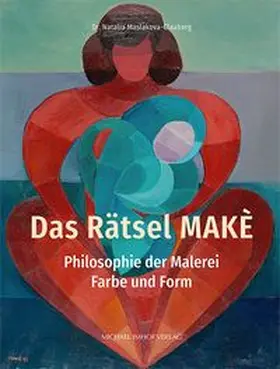 Maslakova-Clauberg |  Das Rätsel MAKÈ | Buch |  Sack Fachmedien