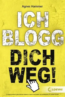 Hammer |  Ich blogg dich weg! | eBook | Sack Fachmedien