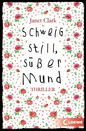 Clark |  Schweig still, süßer Mund | eBook | Sack Fachmedien