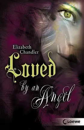 Chandler |  Kissed by an Angel 2 - Loved by an Angel | eBook | Sack Fachmedien