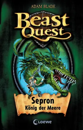 Blade |  Beast Quest 2 - Sepron, König der Meere | eBook | Sack Fachmedien
