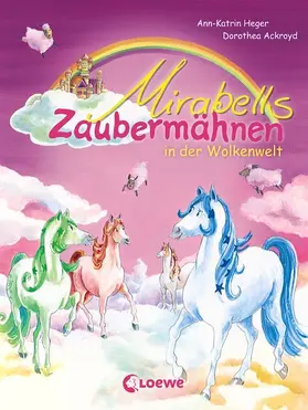 Heger |  Mirabells Zaubermähnen in der Wolkenwelt (Band 4) | eBook | Sack Fachmedien