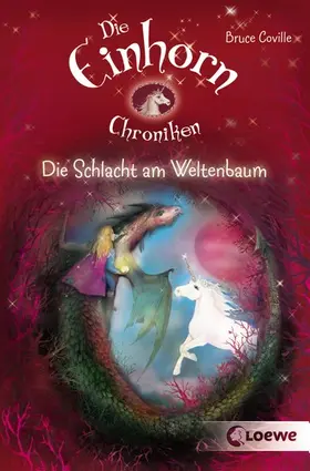 Coville |  Die Einhornchroniken 3 - Die Schlacht am Weltenbaum | eBook | Sack Fachmedien