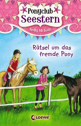McKain |  Ponyclub Seestern (Band 3) - Rätsel um das fremde Pony | eBook | Sack Fachmedien