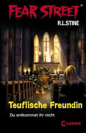 Stine |  Fear Street 18 - Teuflische Freundin | eBook | Sack Fachmedien