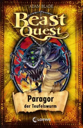 Blade |  Beast Quest 29 - Paragor, der Teufelswurm | eBook | Sack Fachmedien