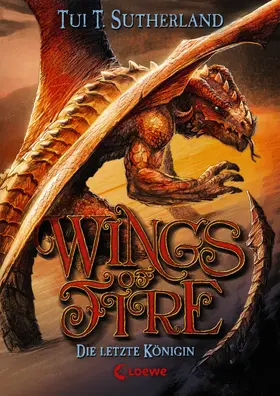 Sutherland |  Wings of Fire 5 - Die letzte Königin | eBook | Sack Fachmedien