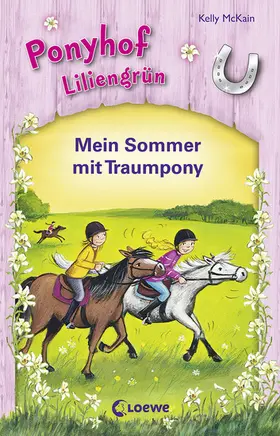 McKain |  Ponyhof Liliengrün - Mein Sommer mit Traumpony | eBook | Sack Fachmedien