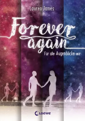 James |  Forever Again (Band 1) - Für alle Augenblicke wir | eBook | Sack Fachmedien