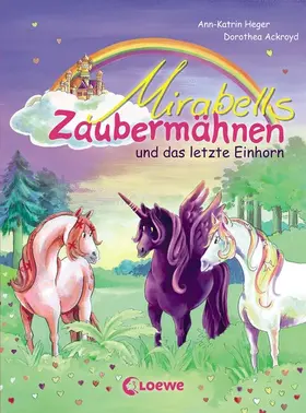 Heger |  Mirabells Zaubermähnen und das letzte Einhorn (Band 5) | eBook | Sack Fachmedien