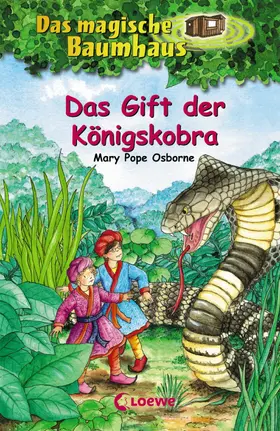 Osborne |  Das magische Baumhaus 43 - Das Gift der Königskobra | eBook | Sack Fachmedien