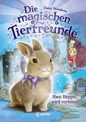Meadows | Die magischen Tierfreunde (Band 1) - Hasi Hoppel wird vermisst | E-Book | www.sack.de