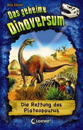 Stone |  Das geheime Dinoversum 15 - Die Rettung des Plateosaurus | eBook | Sack Fachmedien