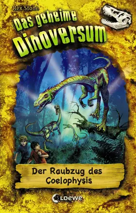 Stone |  Das geheime Dinoversum 16 - Der Raubzug des Coelophysis | eBook | Sack Fachmedien