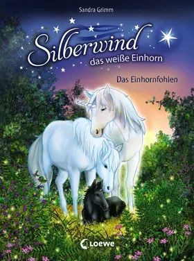 Grimm |  Silberwind, das weiße Einhorn 7 - Das Einhornfohlen | eBook | Sack Fachmedien