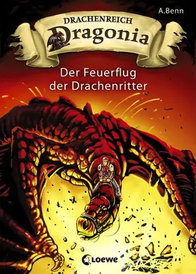 Benn |  Drachenreich Dragonia 2 - Der Feuerflug der Drachenritter | eBook | Sack Fachmedien