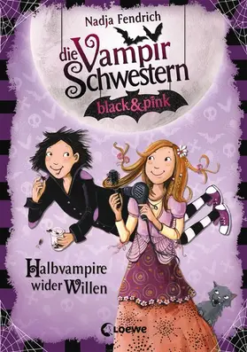 Fendrich |  Die Vampirschwestern black & pink (Band 1) - Halbvampire wider Willen | eBook | Sack Fachmedien