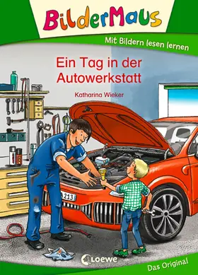 Wieker | Bildermaus - Ein Tag in der Autowerkstatt | E-Book | www.sack.de