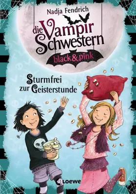 Fendrich |  Die Vampirschwestern black & pink (Band 3) - Sturmfrei zur Geisterstunde | eBook | Sack Fachmedien