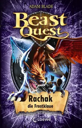 Blade |  Beast Quest 42 - Rachak, die Frostklaue | eBook | Sack Fachmedien