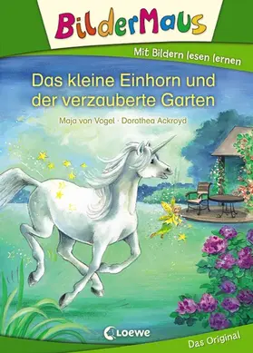 Vogel |  Bildermaus - Das kleine Einhorn und der verzauberte Garten | eBook | Sack Fachmedien