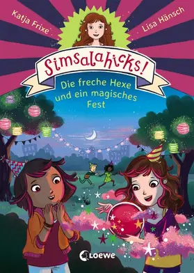 Frixe |  Simsalahicks! (Band 3) - Die freche Hexe und ein magisches Fest | eBook | Sack Fachmedien