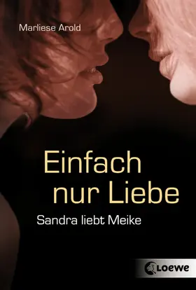 Arold |  Einfach nur Liebe | eBook | Sack Fachmedien