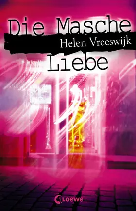 Vreeswijk |  Die Masche Liebe | eBook | Sack Fachmedien