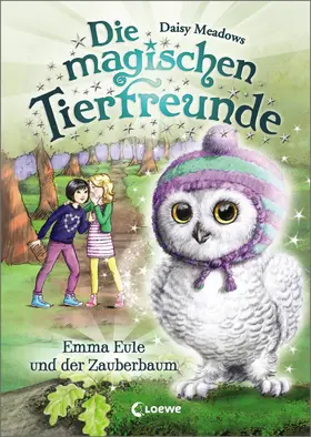 Meadows |  Die magischen Tierfreunde (Band 11) - Emma Eule und der Zauberbaum | eBook | Sack Fachmedien