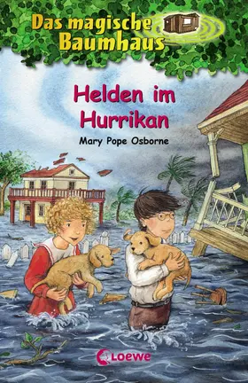 Pope Osborne |  Das magische Baumhaus (Band 55) - Helden im Hurrikan | eBook | Sack Fachmedien