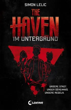 Lelic |  The Haven (Band 1) - Im Untergrund | eBook | Sack Fachmedien