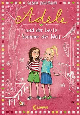 Bohlmann |  Adele und der beste Sommer der Welt (Band 2) | eBook | Sack Fachmedien