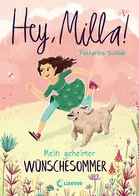 Schöde | Hey, Milla! (Band 1) - Mein geheimer Wünschesommer | E-Book | www.sack.de