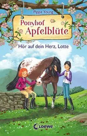 Young |  Ponyhof Apfelblüte (Band 17) - Hör auf dein Herz, Lotte | eBook | Sack Fachmedien