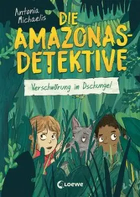 Michaelis |  Die Amazonas-Detektive (Band 1) - Verschwörung im Dschungel | eBook | Sack Fachmedien