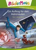 THiLO / Loewe Erstlesebücher |  Bildermaus - Ein Auftrag für den Astronauten | eBook | Sack Fachmedien