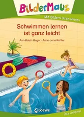 Heger |  Bildermaus - Schwimmen lernen ist ganz leicht | eBook | Sack Fachmedien
