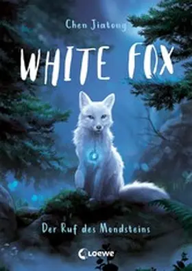 Chen |  White Fox (Band 1) - Der Ruf des Mondsteins | eBook | Sack Fachmedien