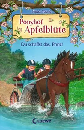 Young |  Ponyhof Apfelblüte (Band 19) - Du schaffst das, Prinz! | eBook | Sack Fachmedien