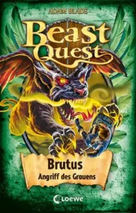 Blade |  Beast Quest (Band 63) - Brutus, Angriff des Grauens | eBook | Sack Fachmedien