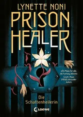 Noni |  Prison Healer (Band 1) - Die Schattenheilerin | eBook | Sack Fachmedien
