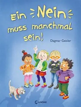 Geisler |  Ein Nein muss manchmal sein! (Starke Kinder, glückliche Eltern) | eBook | Sack Fachmedien