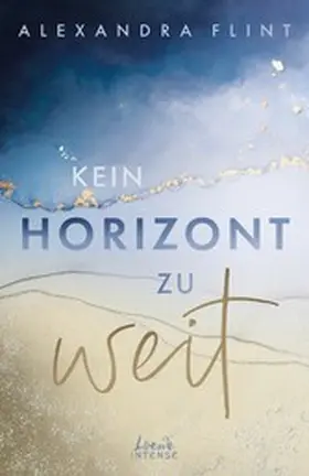 Flint |  Kein Horizont zu weit (Tales of Sylt, Band 1) | eBook | Sack Fachmedien