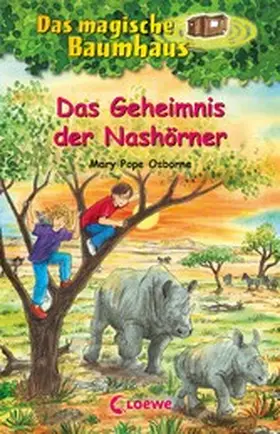 Pope Osborne |  Das magische Baumhaus (Band 61) - Das Geheimnis der Nashörner | eBook | Sack Fachmedien