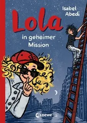 Abedi |  Lola in geheimer Mission (Band 3) | eBook | Sack Fachmedien