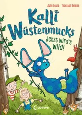Leuze / Loose |  Kalli Wüstenmucks - Jetzt wird's wild! (Band 2) | eBook | Sack Fachmedien
